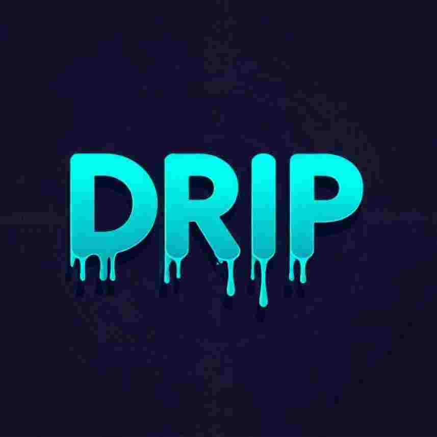 Drip Drip